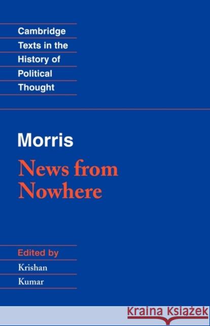 Morris: News from Nowhere William Morris Krishan Kumar Raymond Geuss 9780521422338 Cambridge University Press - książka