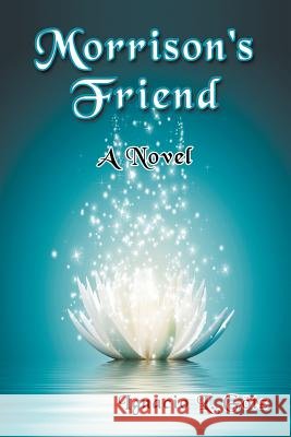 Morrison's Friend Ignacio L Götz 9781681815381 Strategic Book Publishing - książka