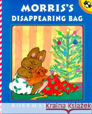 Morris's Disappearing Bag Rosemary Wells 9780142300046 Puffin Books - książka