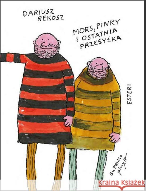 Mors, Pinky i ostatnia przesyłka Rekosz Dariusz Butenko Bohdan 9788365835819 Esteri - książka
