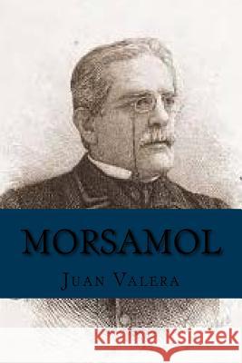 Morsamol (Spanish Edition) Juan Valera Yordi Abreu 9781519363282 Createspace - książka