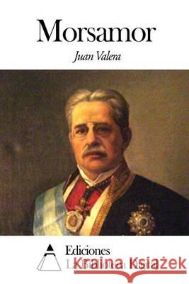 Morsamor Juan Valera 9781505473414 Createspace - książka