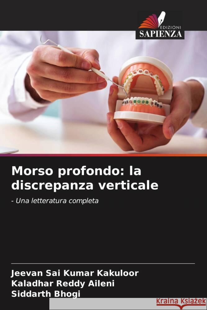 Morso profondo: la discrepanza verticale Jeevan Sai Kumar Kakuloor Kaladhar Reddy Aileni Siddarth Bhogi 9786206049777 Edizioni Sapienza - książka