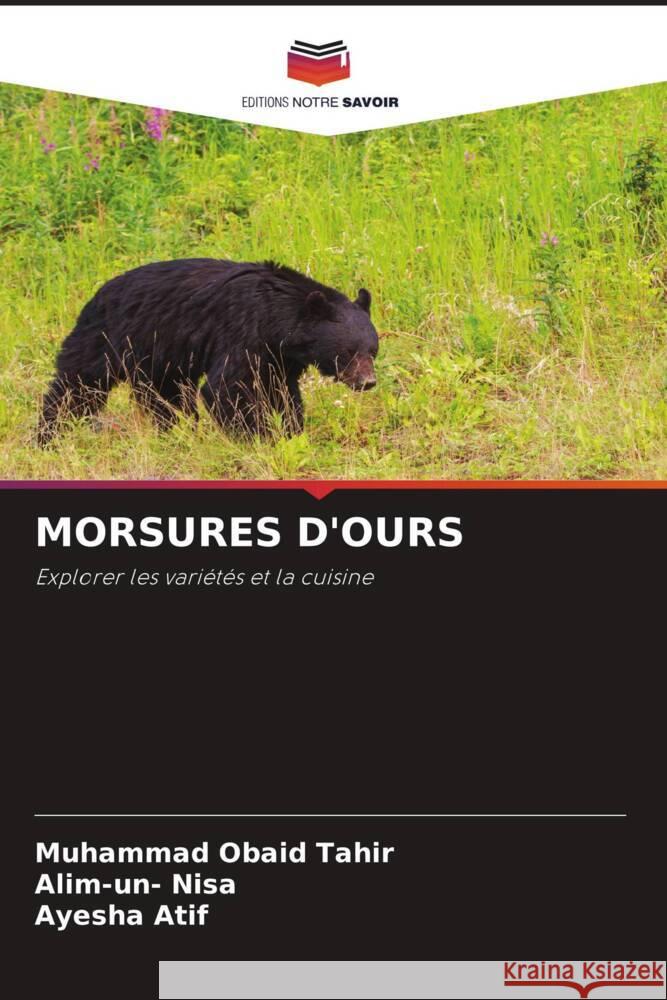 Morsures d'Ours Muhammad Obaid Tahir Alim-Un- Nisa Ayesha Atif 9786207395460 Editions Notre Savoir - książka