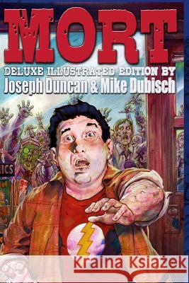 Mort: Deluxe Illustrated Edition Joseph Duncan Mike Dubisch 9781495408373 Createspace - książka