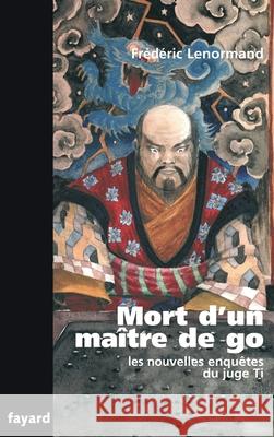 Mort d'un ma?tre de go Lenormand-F 9782213630885 Fayard - książka