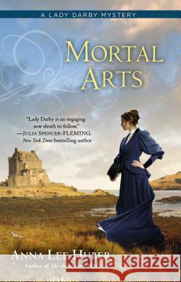 Mortal Arts Anna Lee Huber 9780425253786 Berkley Publishing Group - książka