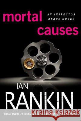 Mortal Causes: An Inspector Rebus Novel Ian Rankin 9780312565633 St. Martin's Minotaur - książka