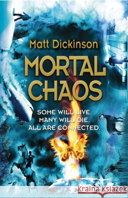 Mortal Chaos Dickinson, Matt 9780192757135 Oxford University Press - książka