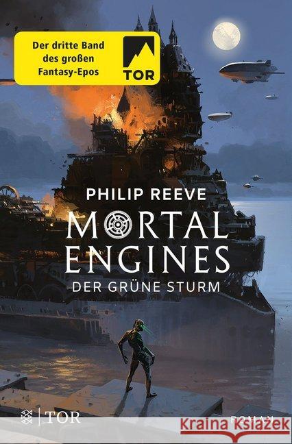 Mortal Engines - Der Grüne Sturm : Roman Reeve, Philip 9783596702145 FISCHER Tor - książka