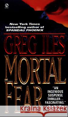 Mortal Fear Greg Iles 9780451180414 Signet Book - książka