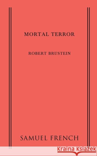 Mortal Terror Robert Brustein 9780573702242 Samuel French Trade - książka