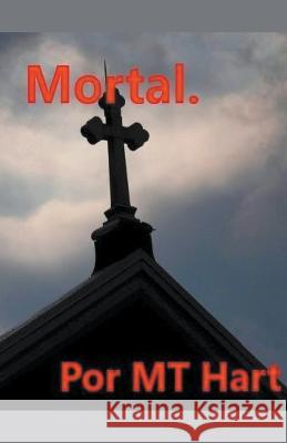 Mortal. (version en espanol) Mt Hart   9798215705285 MT Hart - książka