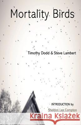 Mortality Birds Steve Lambert Timothy Dodd  9780578289892 Southernmost Books - książka