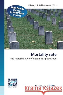 Mortality rate Miller-Jones, Edward R. 9786130143411 FastBook Publishing - książka