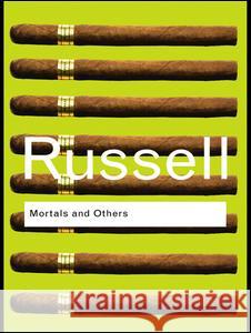 Mortals and Others Bertrand Russell 9781138131484 Routledge - książka