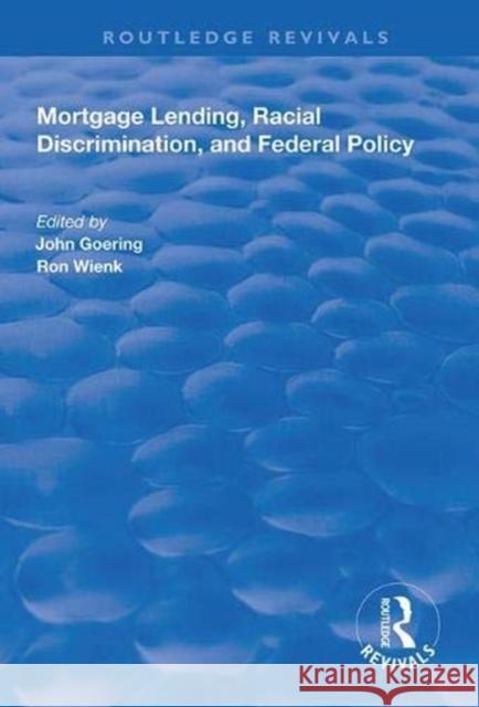 Mortgage Lending, Racial Discrimination and Federal Policy John Goering Ron Wienk  9781138328594 Routledge - książka