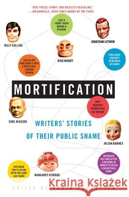 Mortification: Writers' Stories of Their Public Shame Robin Robertson 9780060750923 Harper Perennial - książka