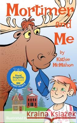 Mortimer and Me Kathie McMahon, Tom Tate 9780578549743 Pearl White Books - książka