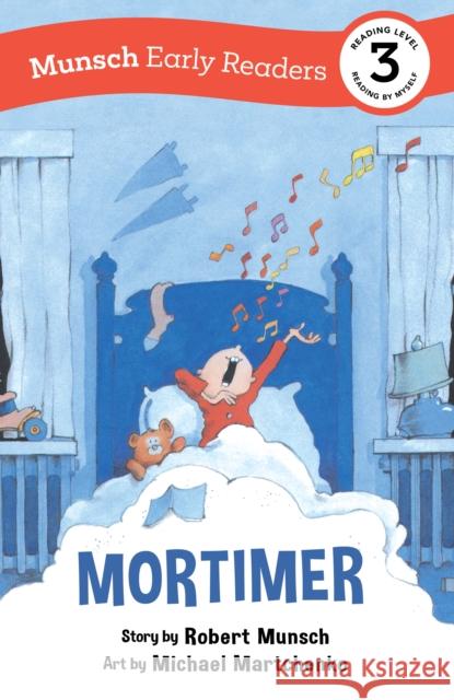 Mortimer Early Reader: (Munsch Early Reader) Robert Munsch Michael Martchenko 9781773216522 Annick Press Ltd - książka