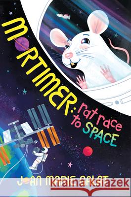 Mortimer: Rat Race to Space Joan Marie Galat 9781770866539 Dcb - książka