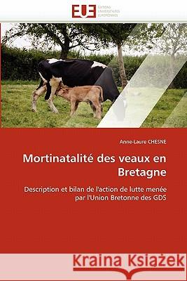 Mortinatalit� Des Veaux En Bretagne Chesne-A 9786131562907 Omniscriptum - książka