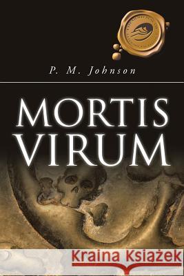 Mortis Virum P. M. Johnson 9781490759180 Trafford Publishing - książka