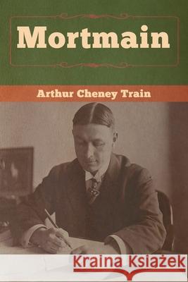 Mortmain Arthur Cheney Train 9781647990114 Bibliotech Press - książka