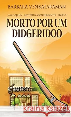 Morto Por Um Didgeridoo Barbara Venkataraman 9784824106797 Next Chapter Gk - książka