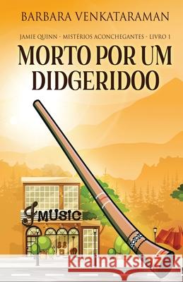 Morto Por Um Didgeridoo Barbara Venkataraman 9784824106803 Next Chapter Gk - książka