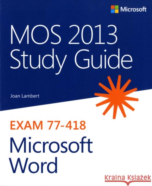 MOS 2013 Study Guide for Microsoft Word Joan Lambert 9780735669253 Microsoft Press,U.S. - książka