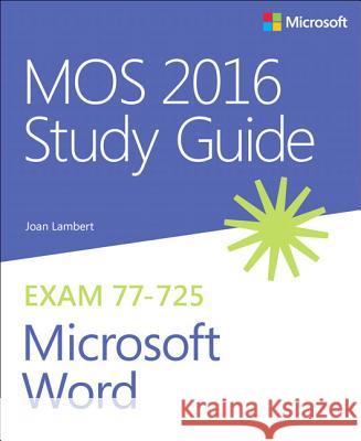 MOS 2016 Study Guide for Microsoft Word Joan Lambert 9780735699410 Microsoft Press - książka