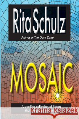 Mosaic Rita Schulz Colleen Kuehne R. Edgewood 9781927621547 53rd Street Publishing - książka