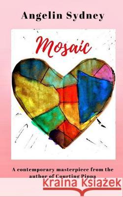 Mosaic Angelina Sydney 9781977834256 Createspace Independent Publishing Platform - książka