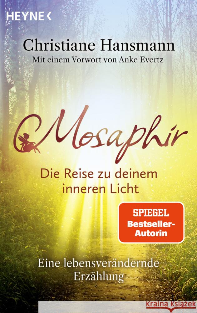 Mosaphir - Die Reise zu deinem inneren Licht Hansmann, Christiane 9783453704985 Heyne - książka