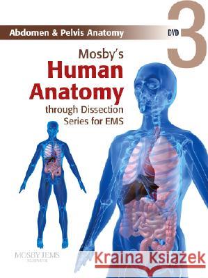 Mosby's Human Anatomy Through Dissection For EMS: Abdomen And Pelvis Anatomy DVD Mosby 9780323053280 Mosby/ Jems - książka