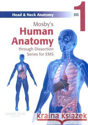 Mosby's Human Anatomy Through Dissection For EMS: Head And Neck Anatomy DVD Mosby 9780323053266 Mosby/ Jems - książka