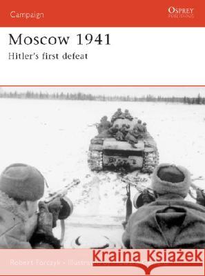 Moscow 1941: Hitler's First Defeat Forczyk, Robert 9781846030178 Osprey Publishing (WA) - książka