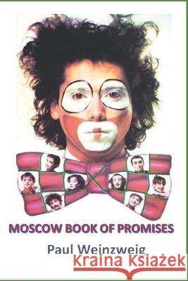 Moscow Book of Promises Paul Weinzweig 9780994964052 Paulina Zelitsky - książka