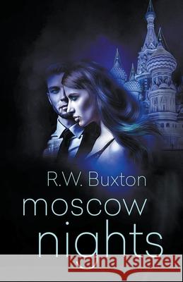 Moscow Nights R. W. Buxton 9781393308409 R.W. Buxton - książka