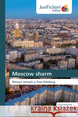 Moscow sharm Mironova, Larisa 9786200490957 JustFiction Edition - książka