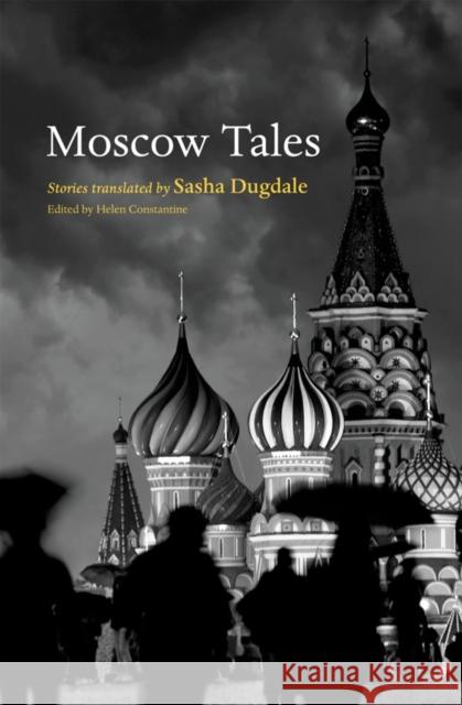 Moscow Tales Helen Constantine 9780199559893 OXFORD UNIVERSITY PRESS - książka