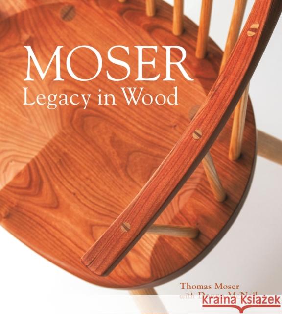 Moser: Legacy in Wood Thomas F. Moser Donna McNeil 9781608936076 Down East Books - książka