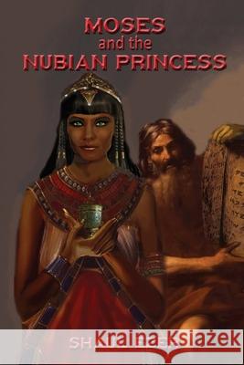 Moses and the Nubian Princess Shaul Ezer 9781735997407 Veronica Lane Books - książka