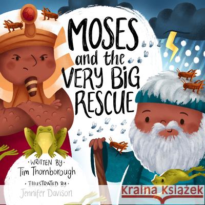 Moses and the Very Big Rescue Tim Thornborough Jennifer Davison 9781784985578 Good Book Company - książka