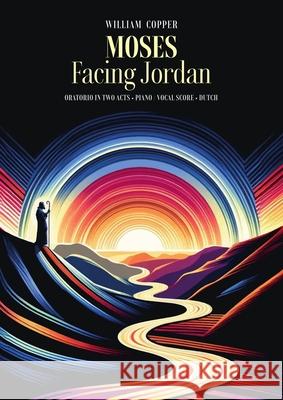 Moses Facing Jordan William Copper William Copper 9781963088069 Hartenshield Music - książka