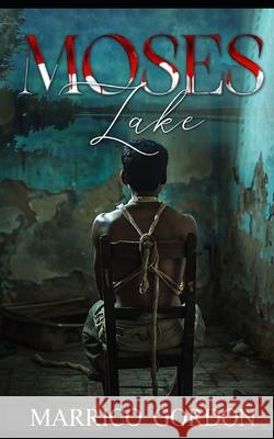 Moses Lake Marrico Gordon 9798871107201 Independently Published - książka