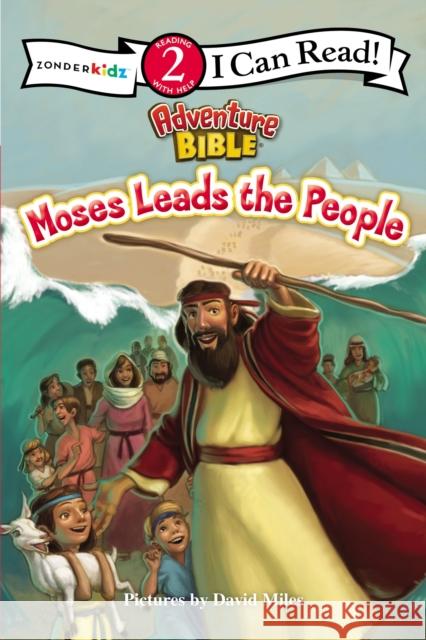 Moses Leads the People: Level 2 Miles, David 9780310732365 Zondervan - książka