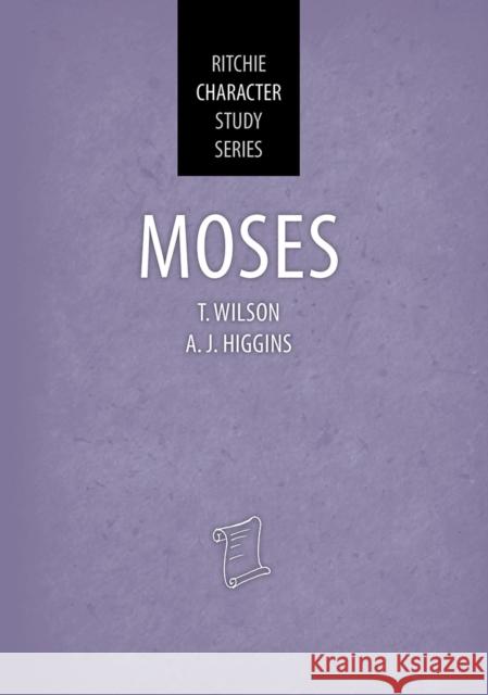 Moses: Ritchie Character Study Series Mr Tom Wilson 9781912522927 John Ritchie Ltd - książka