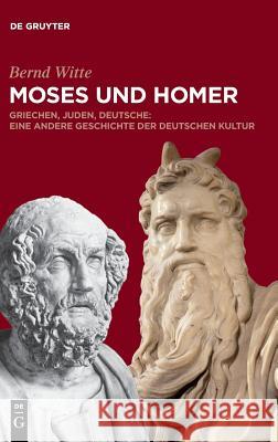 Moses und Homer Witte, Bernd 9783110562170 de Gruyter - książka